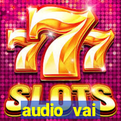 audio vai corinthians whatsapp